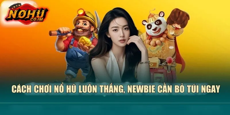 cách chơi nổ hũ