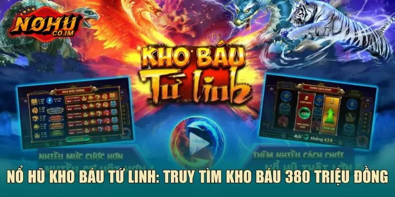 Nổ hũ kho báu tứ linh