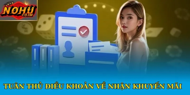 Tuân thủ điều khoản về nhận khuyến mãi 